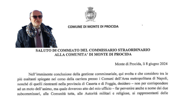 Il Commissario Straordinario Giovanni Lucchese, ringrazia e saluta tutta la comunità di Monte di Procida